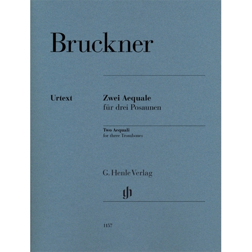 Bruckner, Anton - Two Aequali for three Trombones
