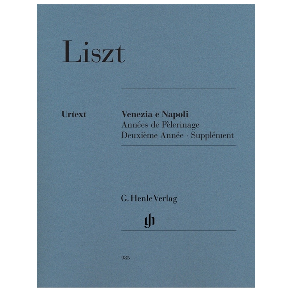 Liszt, Franz - Venezia e Napoli, Années de Pèlerinage