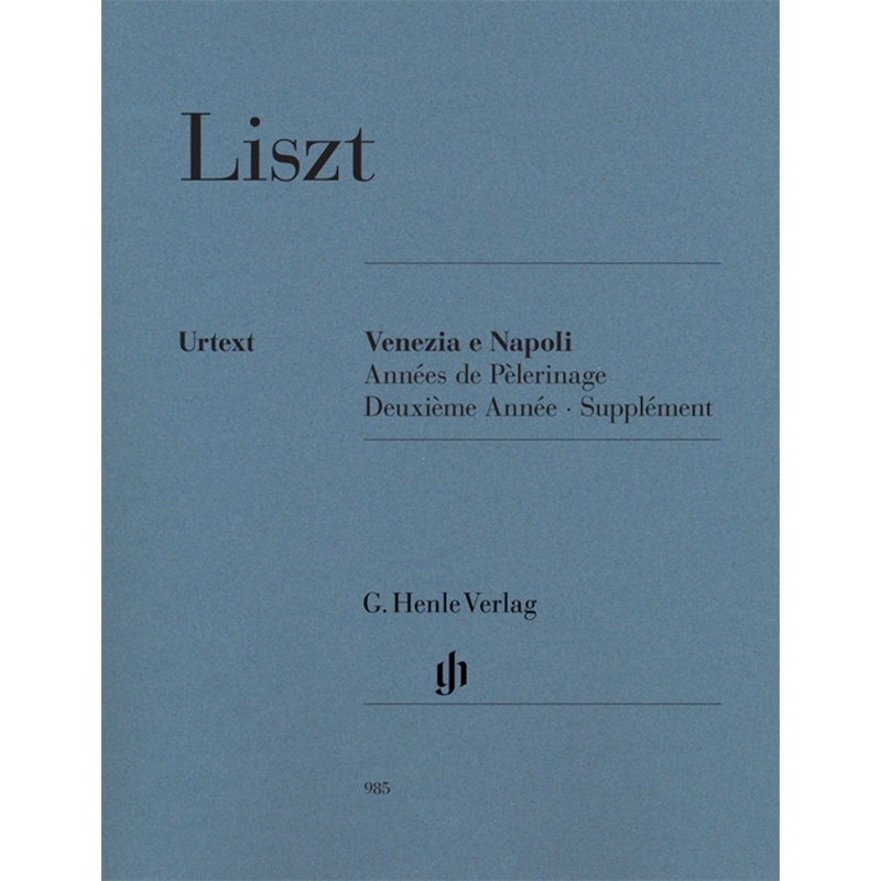 Liszt, Franz - Venezia e Napoli, Années de Pèlerinage