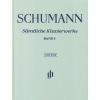 Schumann, Robert - Complete Piano Works Volume I 