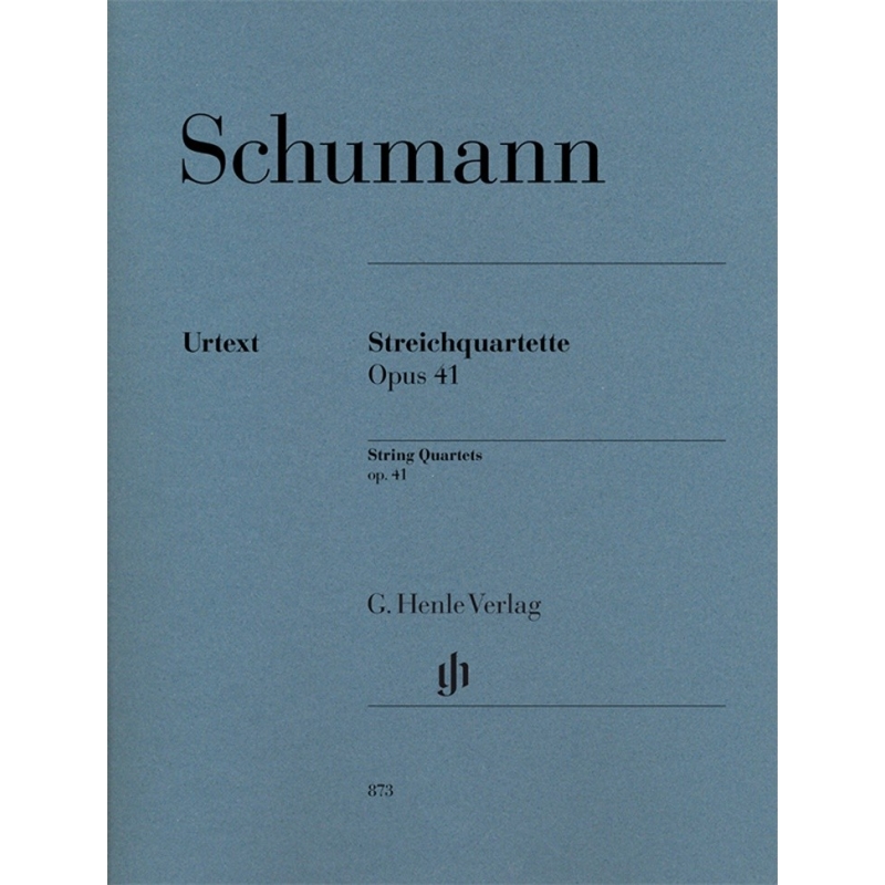 Schumann, Robert - String Quartets op. 41 