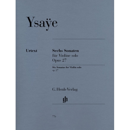 Ysaye, Eugene - Six Sonatas for Violin solo op. 27