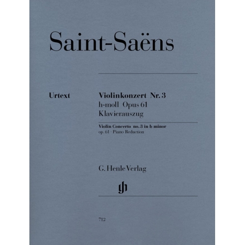 Saint-Saëns, Camille - Concerto for Violin and Orchestra No. 3 b minor op. 61