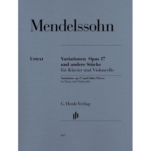 Mendelssohn Bartholdy, Felix - Variations op. 17 and Other Pieces for Piano and Violoncello