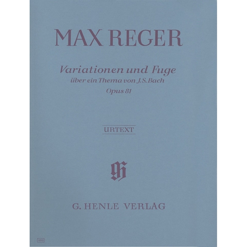 Reger, Max - Variations and Fugue on a Theme by J. S. Bach op. 81