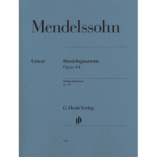 Mendelssohn Bartholdy, Felix - String Quartets op. 44