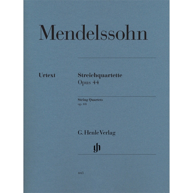 Mendelssohn Bartholdy, Felix - String Quartets op. 44