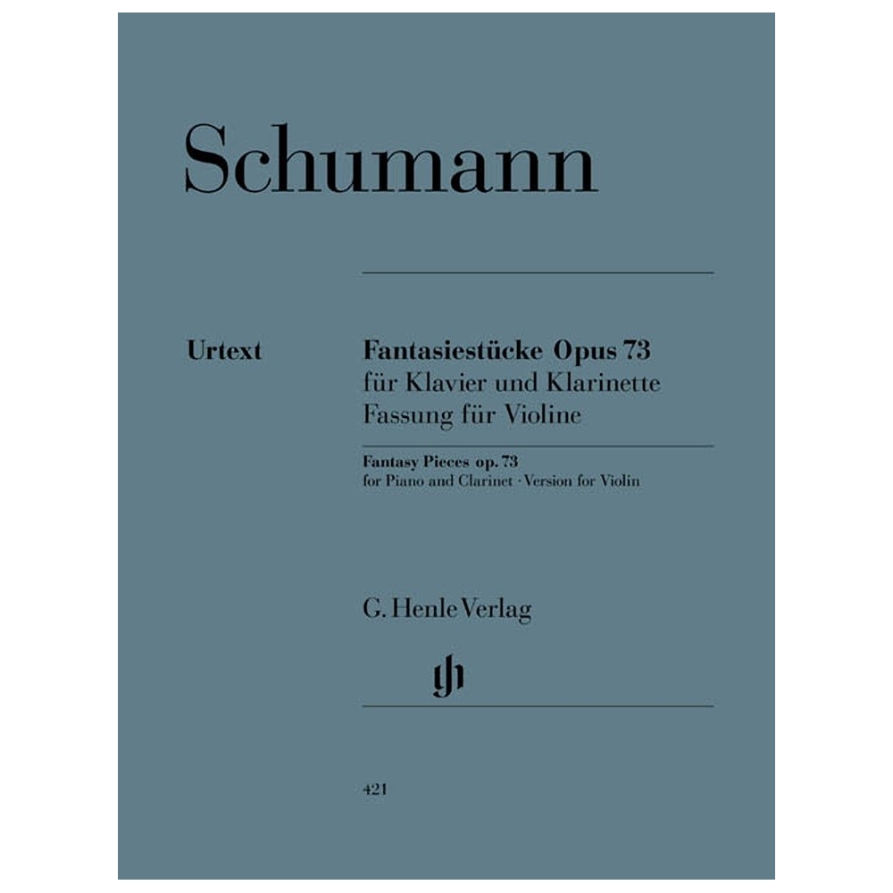 Schumann, Robert - Fantasy Pieces for Piano and Clarinet (or Violin or Violoncello) (version for Violin) op. 73 