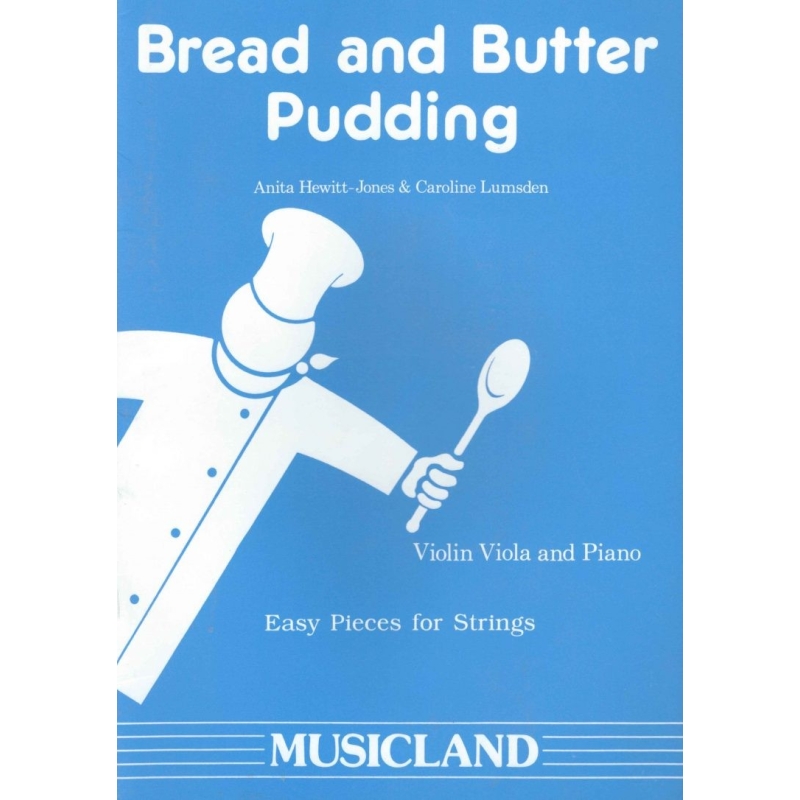 Hewitt-Jones / Lumsden - Bread and Butter Pudding