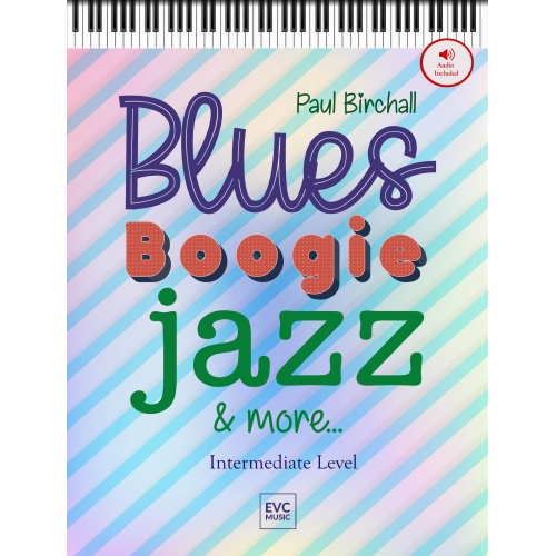 Birchall, Paul - Blues, boogie, jazz & more…
