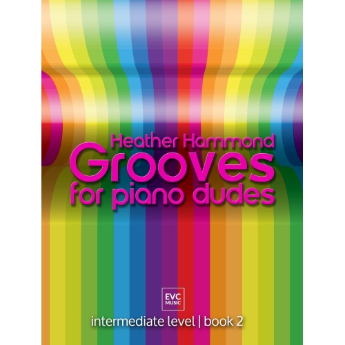 Hammond, Heather - Grooves for Piano Dudes Book 2