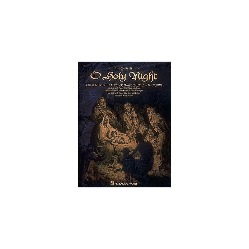 Adam, Adolphe Charles - The Complete O Holy Night