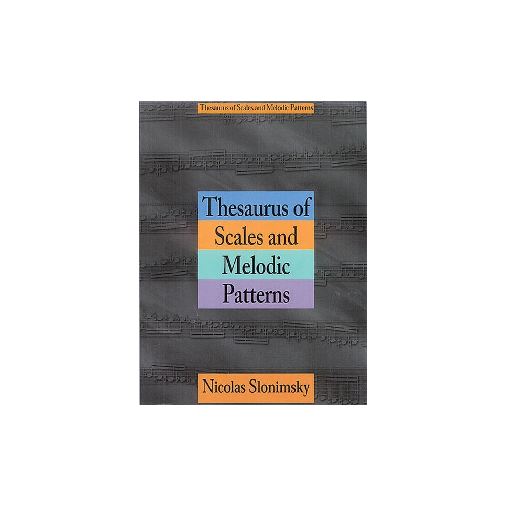 Thesaurus of Scales and Melodic Patterns