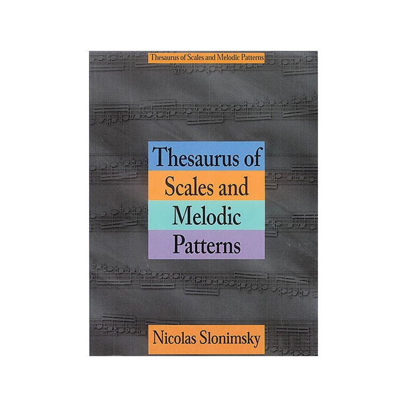 Thesaurus of Scales and Melodic Patterns