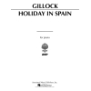 Gillock, William - Holiday in Spain