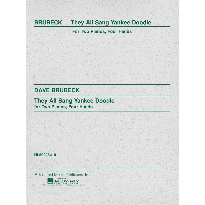 Brubeck, Dave - They All Sang Yankee Doodle (2-piano score)
