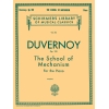 Duvernoy, Jean-Baptiste - School of Mechanism, Op. 120