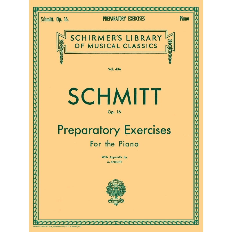 Schmitt, Aloys - Preparatory Exercises, Op. 16