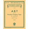 Abt, Franz Wilhelm - Practical Singing Tutor, Op. 474