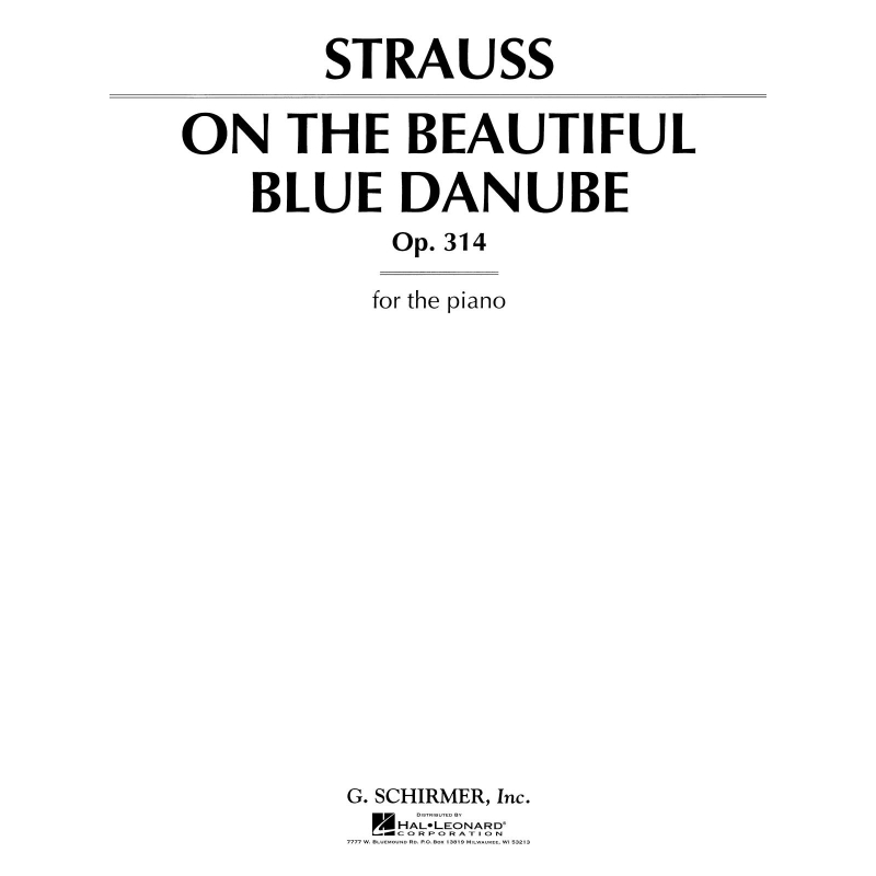 Strauss, Johann - On the Beautiful Blue Danube, Op. 314