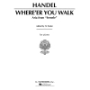 Händel, Georg Friedrich - Where E'er You Walk (from Semele)