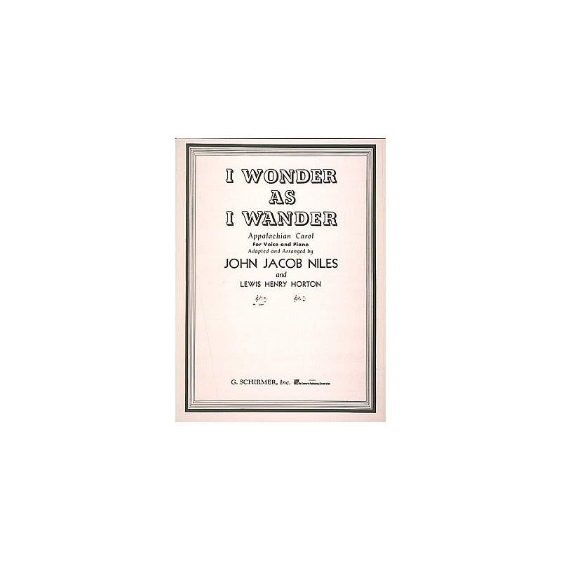 Niles, John Jacob - I Wonder as I Wander