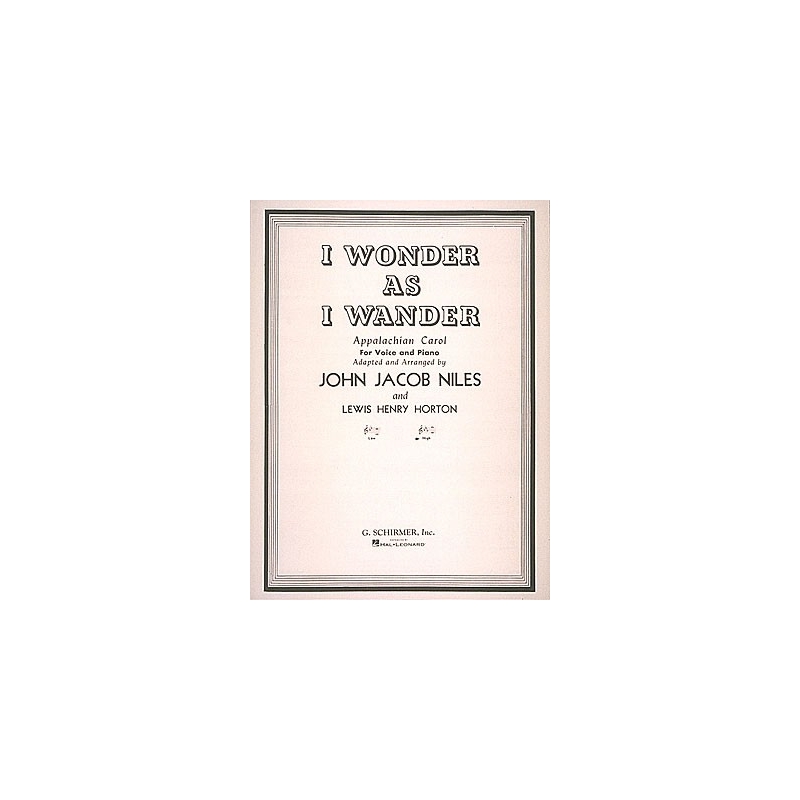 Niles, John Jacob - I Wonder as I Wander