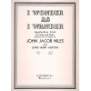 Niles, John Jacob - I Wonder as I Wander