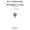 W.H. Neidlinger: The Birthday Of A King (Low Voice)