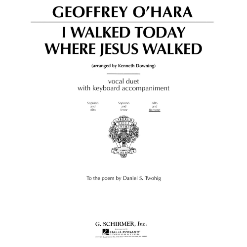 Geoffrey O'Hara - I Walked Today Where Jesus Walked