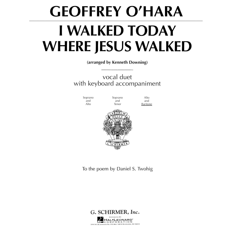 O'Hara, Geoffrey - I Walked Today Where Jesus Walked