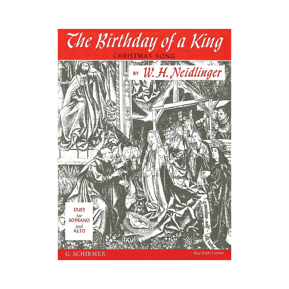 Neidlinger, William Henry - The Birthday of a King