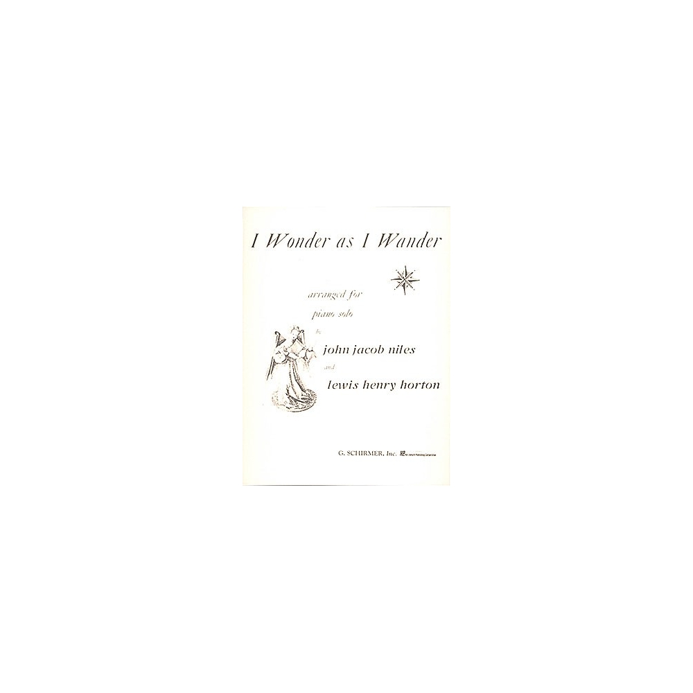 Niles, John Jacob - I Wonder as I Wander