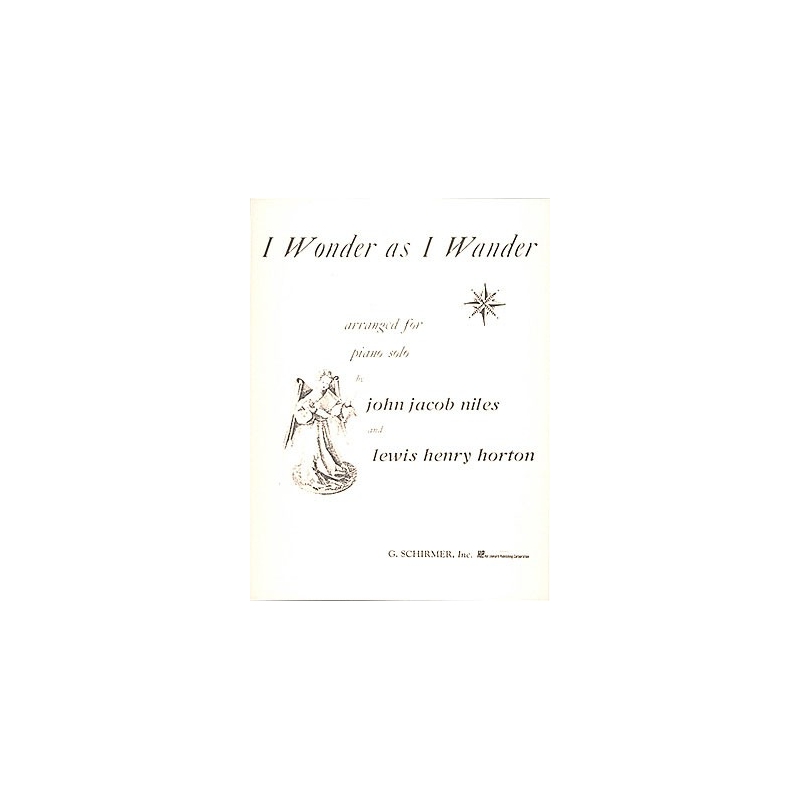 Niles, John Jacob - I Wonder as I Wander