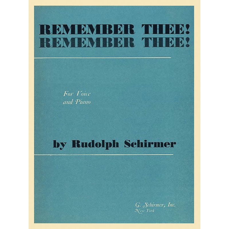 Schirmer, Rudolph - Remember Thee Vo/Pno