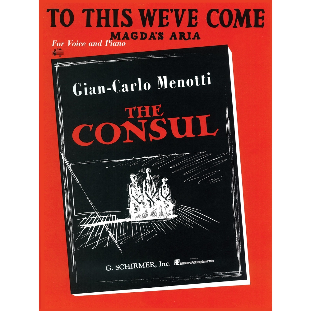 Menotti, Gian Carlo - To This We've Come (Magda's Aria)