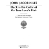 Niles, John Jacob - Black Is the Color of My True Love's Hair