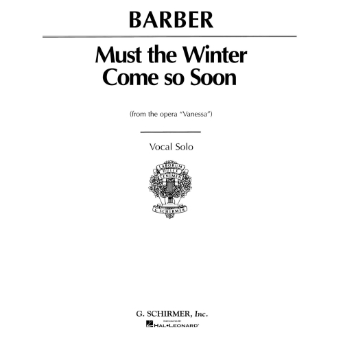Barber, Samuel - Must the Winter Come So Soon (from Vanessa)