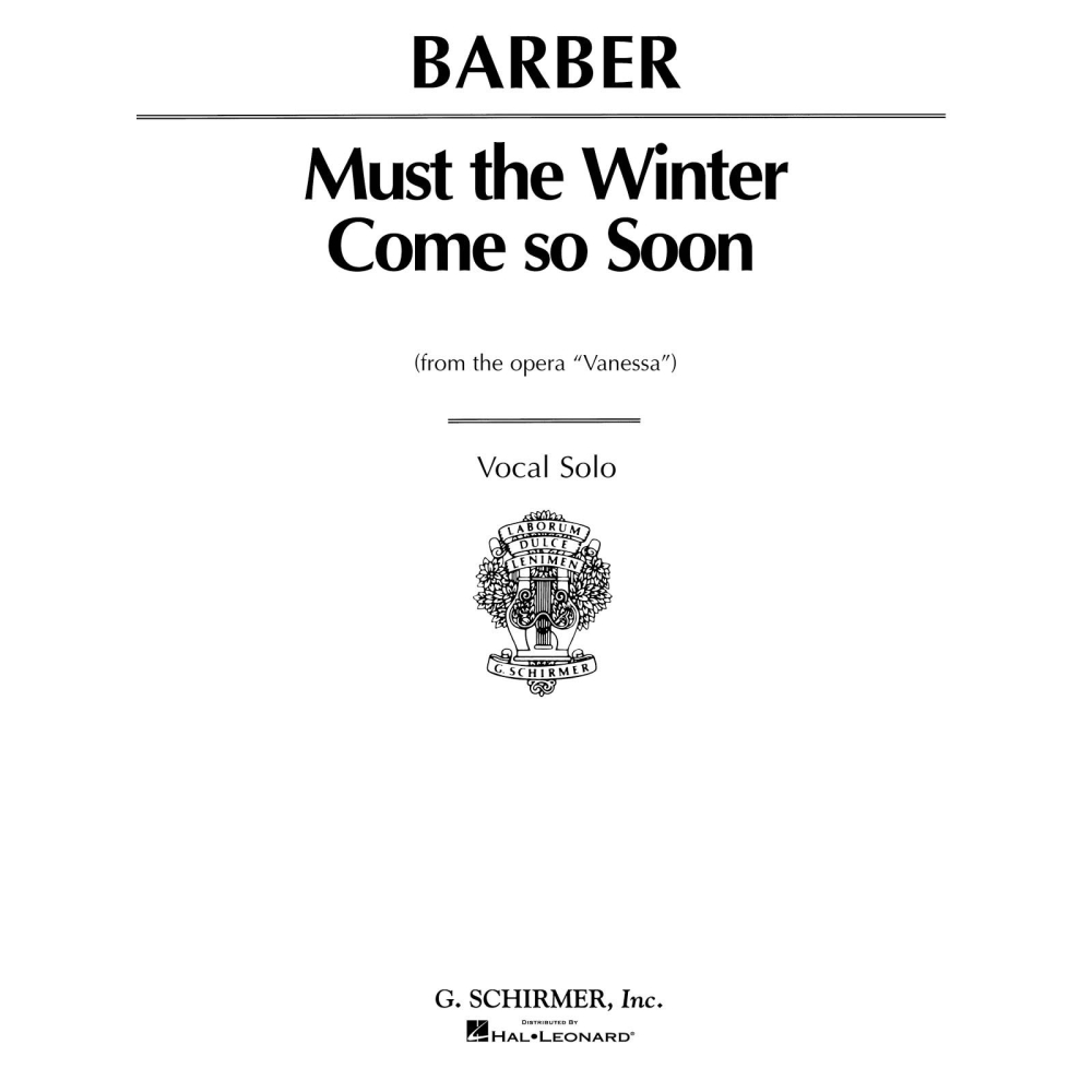 Barber, Samuel - Must the Winter Come So Soon (from Vanessa)