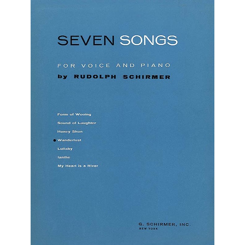 Rudolph Schirmer: Wanderlust (From Seven Songs For Voice And Piano)