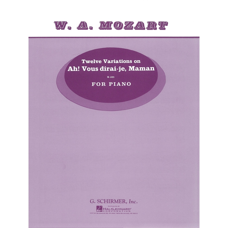 Mozart, Wolfgang Amadeus - 12 Variations on Ah' vous dirai-je Maman K262