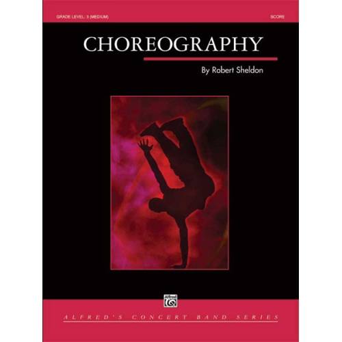 Sheldon, Robert - Choreography
