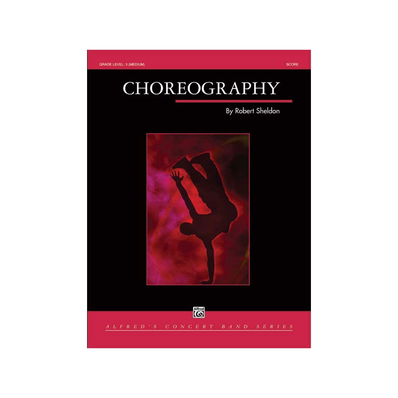 Sheldon, Robert - Choreography