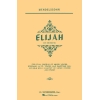Bartholdy, Felix Mendelssohn - Elijah