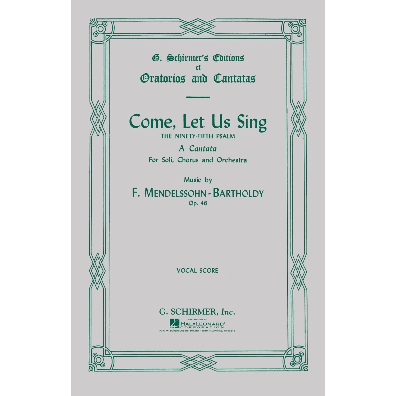 Mendelssohn, Felix - Come, Let Us Sing Op.46