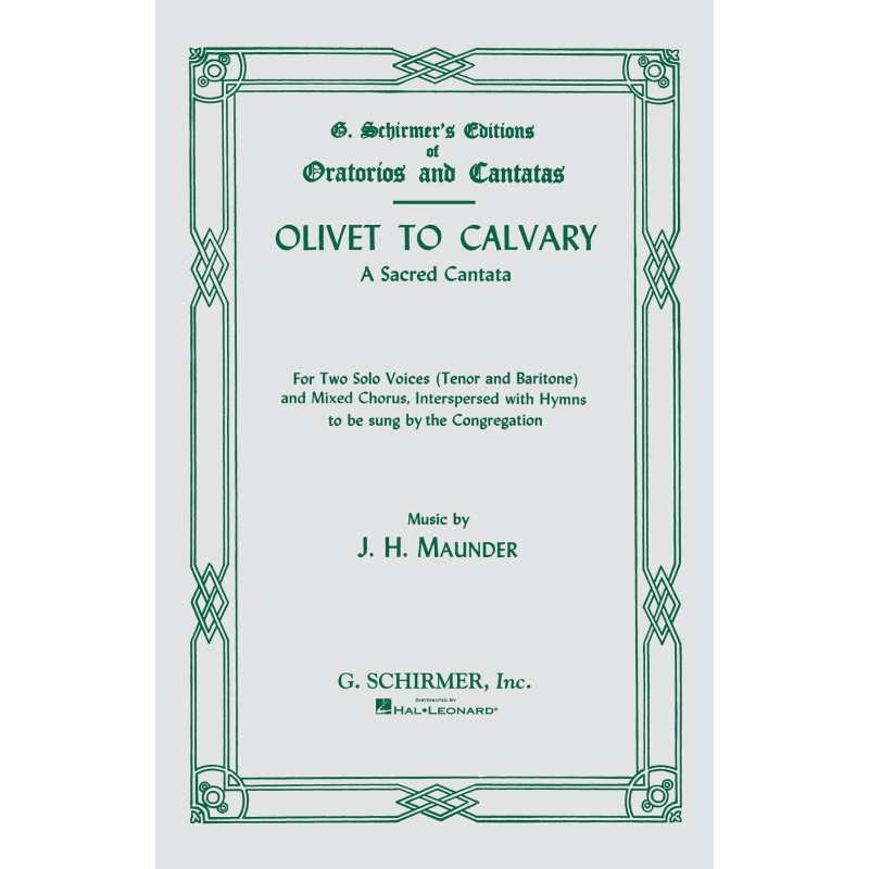 Maunder, John Henry - Olivet To Calvary Vocal Score A Sacred Cantata