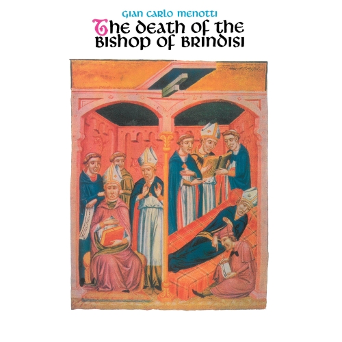 Gian Carlo Menotti: Death Of The Bishop Of Brindisi (Vocal Score)