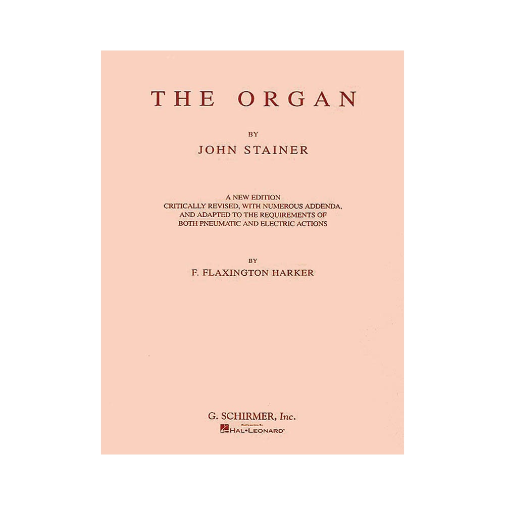 Stainer, John - The Organ