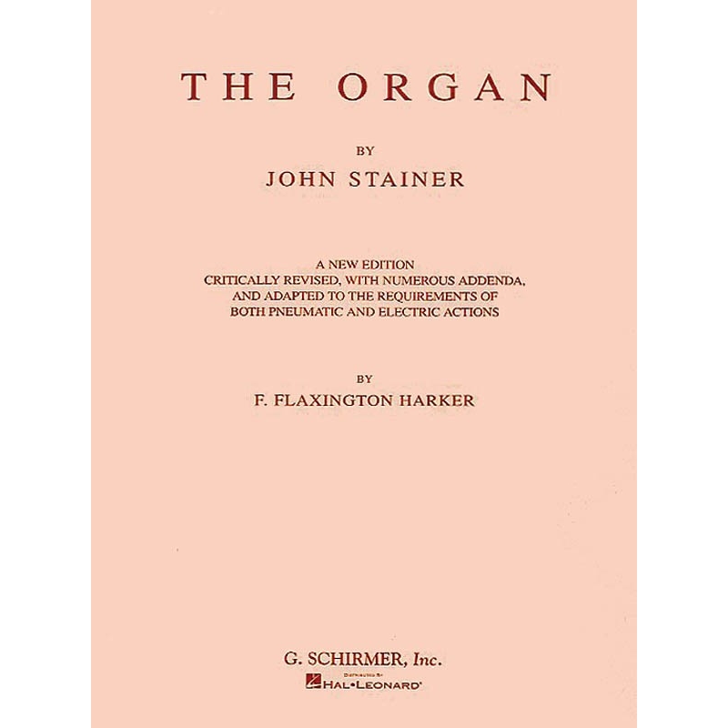 Stainer, John - The Organ