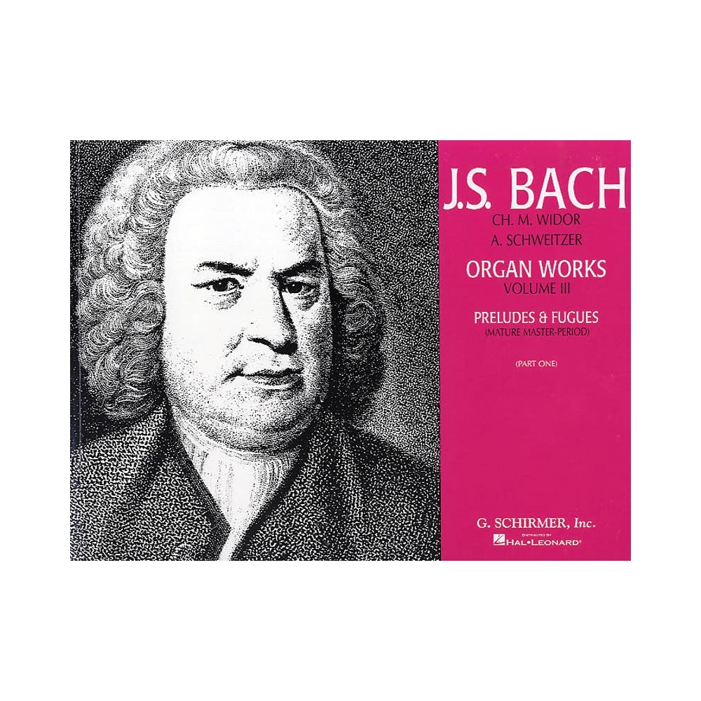 Bach, J.S - Organ Works Volume 3 Preludes & Fugues